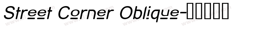 Street Corner Oblique字体转换